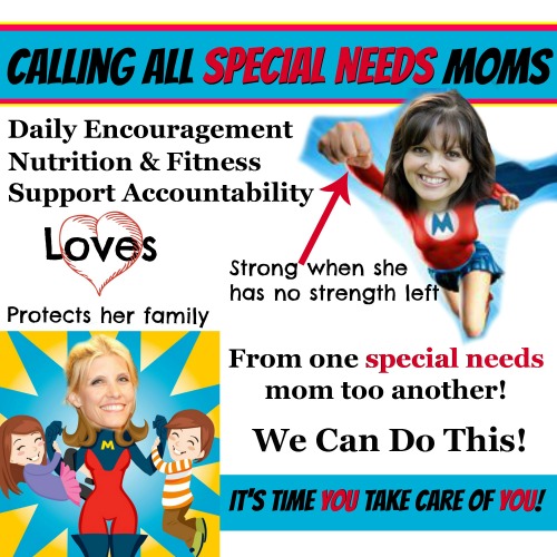 Time to Take Care of You Special Needs Mom Support!